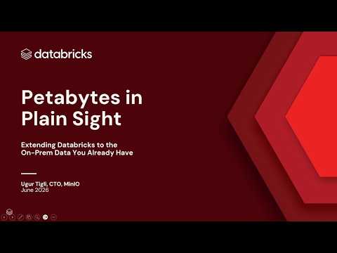 Watch: Petabytes in Plain Sight: Extending Databricks to the On-Prem Data You Already Have