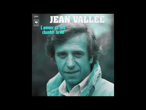 1978 Jean Vallée - L'amour Ça Fait Chanter La Vie