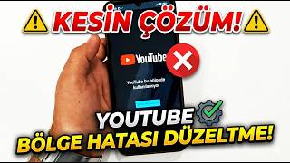 YouTube Bu Bölgede Kullanılamıyor Hatası Kesin Çözümü | Ebeveyn Kontro