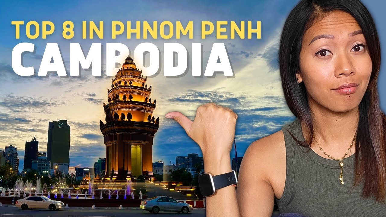 8 Amazing Places You Have to See in Phnom Penh Cambodia!