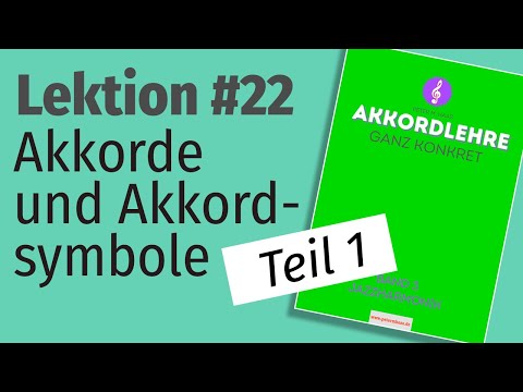 Lektion #22 VIERKLÄNGE UND IHR AKKORDSYMBOL - Teil 1