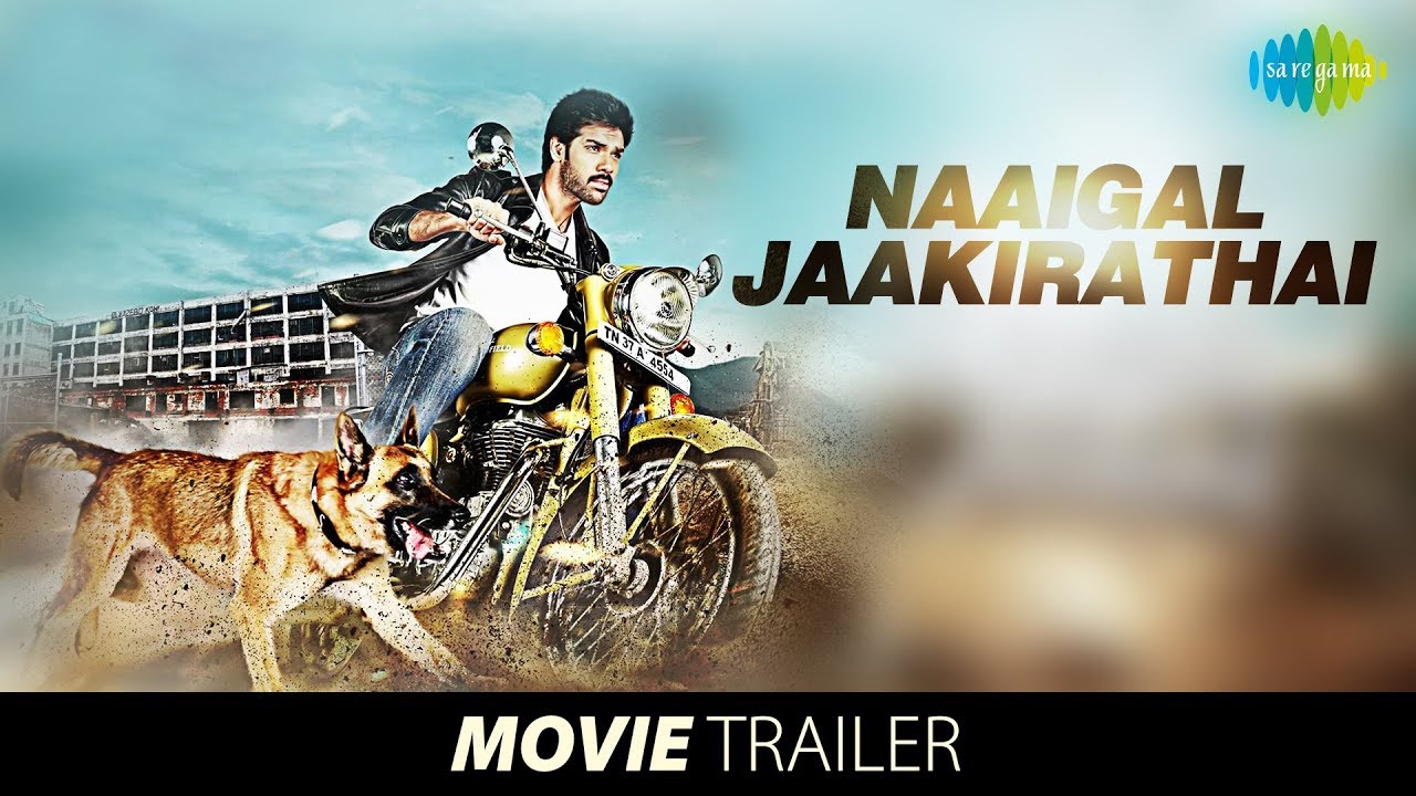 Naaigal Jaakirathai | Official Trailer