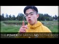 The POWER of Saying NO to the Body