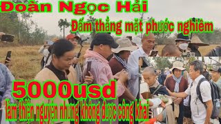 Ph-ướ-c Ng-hiê-m muốn lừa đảo tiền của ông Đoàn Ngọc Hải theo cách này