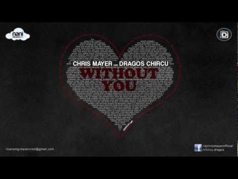 Chris Mayer feat. Dragos Chircu - Without You