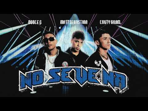DOBLE P x LAUTY GRAM x MATT SEBASTIAN - NO SE VE NA - Instrumental