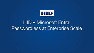 Accelerate Enterprise passkey deployment with HID and Microsoft Entra