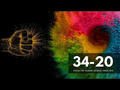 Human Design Life Hack - How To Fist-Bump Your Way to Inner Peace with the 34-20 Channel