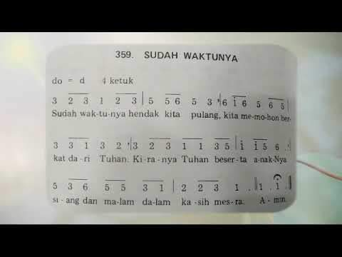 Lagu Kidung Ceria 359 " Sudah Waktunya "