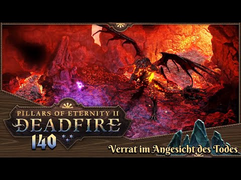 PILLARS OF ETERNITY 2 [140] ⚔️ Verrat im Angesicht des Todes  -  Lets Play [GER/DEU]