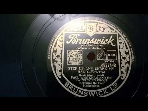 Paul Whiteman & His Swing Wing Group -  Step Up And Shake My Hand - Bruswick 78rpm - HMV 157