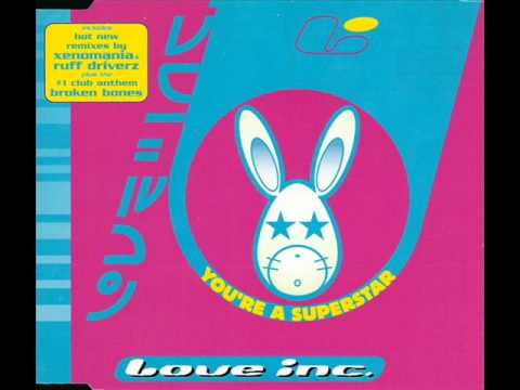 Love Inc. - You're A Superstar [Xenomania Club Mix]