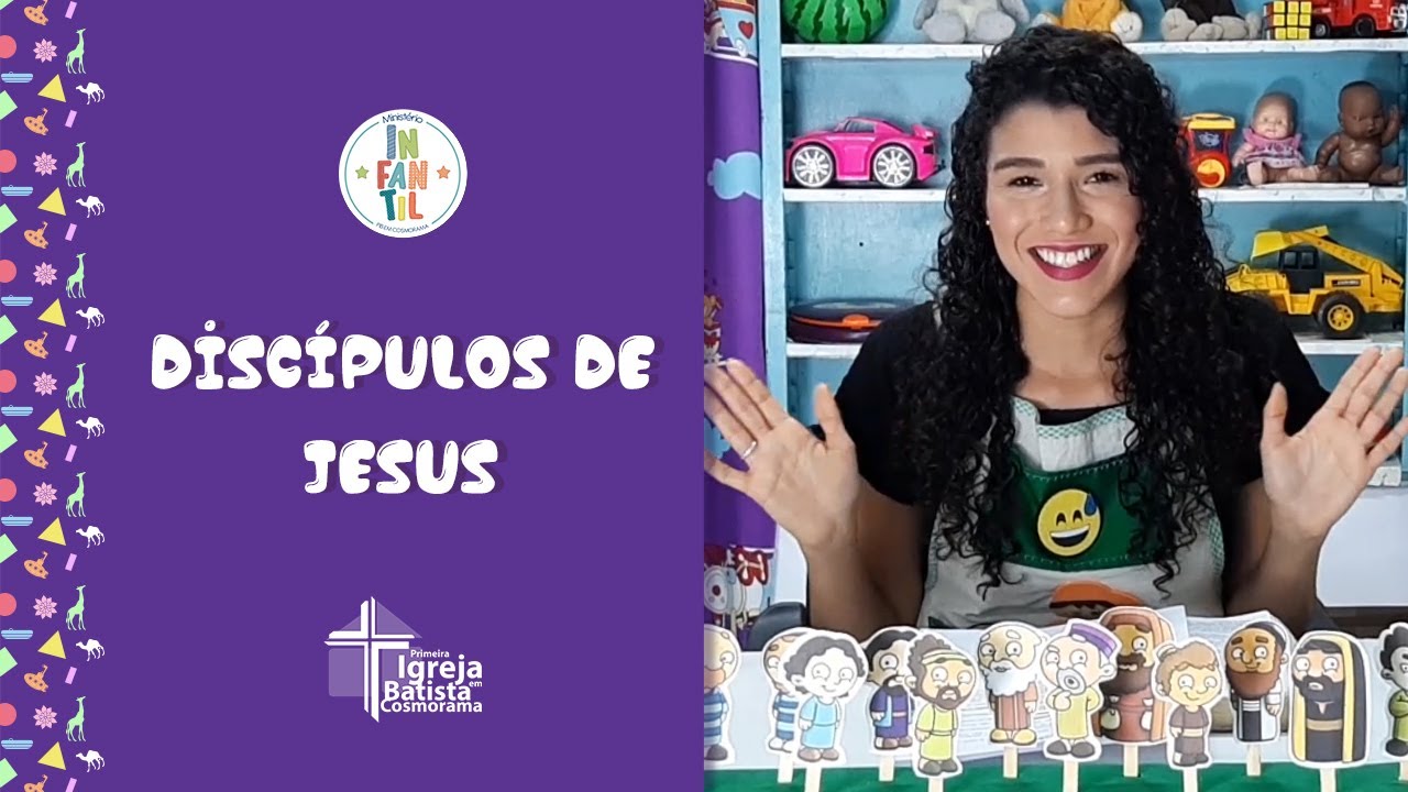 Discípulos de Jesus | Ministério Infantil - PIB em Cosmorama