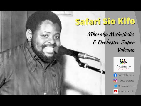 Safari Sio Kifo by Mbaraka Mwinshehe &  Orchestre Super Volcano