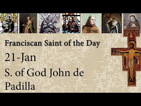 Jan 21 - S. of God John de Padilla - Franciscan Saint of the Day