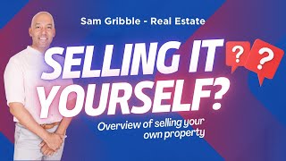 How To Sell Your Own Property - High-Level Overview