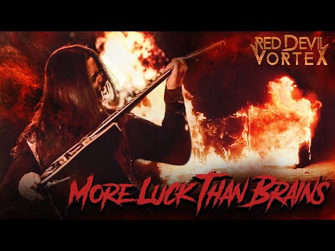 Red Devil Vortex - More Luck Than Brains [OFFICIAL VIDEO]