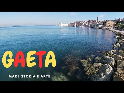 COSA VEDERE A GAETA (LT) - MARE STORIA E MERAVIGLIE