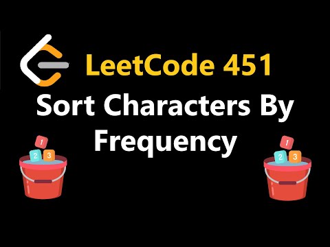 Sort Characters By Frequency Leetcode 451 Python