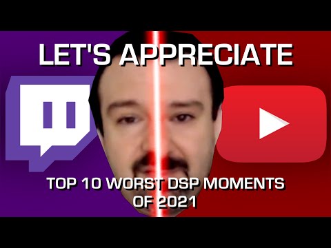 Lets Appreciate - Top 10 Worst DSPGaming 2021 Moments