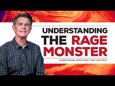 Overcoming Emotions That Destroy 2019 Series: Understanding the Rage Monster | Chip Ingram