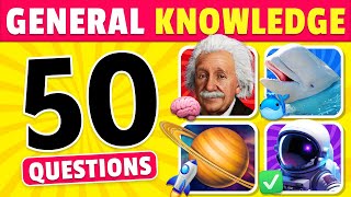 How Good is Your General Knowledge? Take This 50-Q
