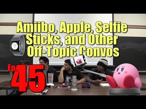 Amiibo, Apple, Selfie Sticks, and Other Off-Topic Convos (DangIT Prodcast ep 45)