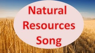 Natural Resources Song