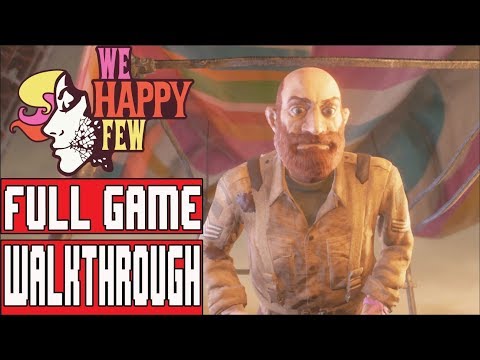 WE HAPPY FEW Gameplay Walkthrough Part 3 (Ollie) - No Commentary