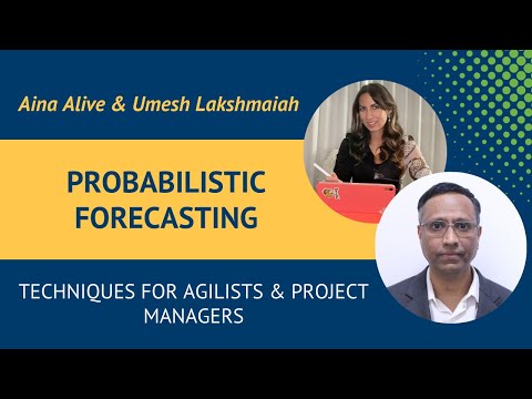 Probabilistic Forecasting: Techniques for Agilists & Project Managers