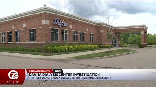 Novi police investigate death, multiple illnesses following dialysis treatments
