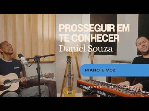 Prosseguir em te conhecer - Daniel Souza