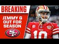 49ers QB Jimmy Garoppolo Out For Season With Broken Foot I CBS Sports HQ