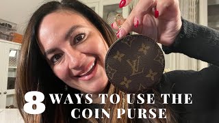 8 WAYS TO USE THE LOUIS VUITTON COIN PURSE