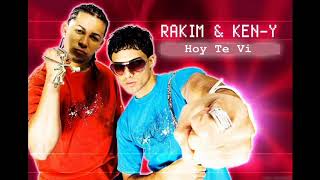 Rakim &amp; Ken-Y - Hoy Te Vi
