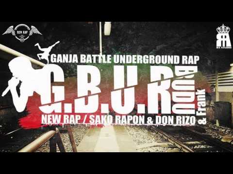 New Rap (Sako Rapon ft. Don Rizo ft. Frank)  - G.B.U.R Budu