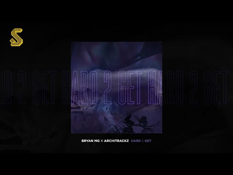 Bryan Mg x Architrackz - Hard 2 Get (prod. Architrackz) (Audio Only)