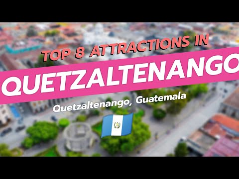 Top 8 Attractions in Quetzaltenango, Guatemala 🇬🇹 | CityGems Xela Highlights ✨
