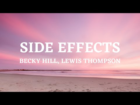 Side Effects - Becky Hill, Lewis Thompson (Lyrics Video)