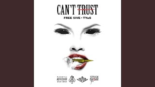 Can't Trust