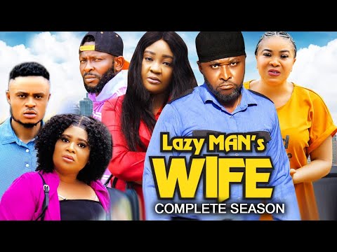 LAZY MAN'S WIFE COMPLETE SEASON - ONNY MICHAEL & MARY UCHE 2024 LATEST NOLLYWOOD FULL MOVIE