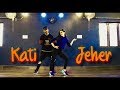 Kati zeher Dance Choreography|Avi J Ft. Ravish Khanna|Dance Cover | Dance Empire Dehradun