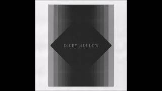 Dicey Hollow - Oh, Lonely Muse