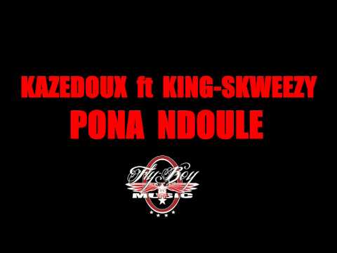 Kazedoux ft King Skweezy - Pona Ndoule (Prod. Zone Beats)