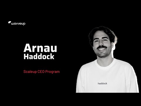 Testimonio Arnau Navarro, CEO de Haddock