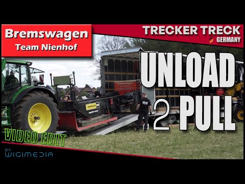 Unload to Pull – Bremswagen Team Nienhof