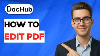 How to Edit a PDF in DocHub [2026 Full Guide]