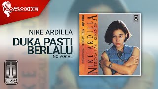 Download lagu Nike Ardilla - Duka Pasti Berlalu ( Karaoke Video) | No Vocal mp3