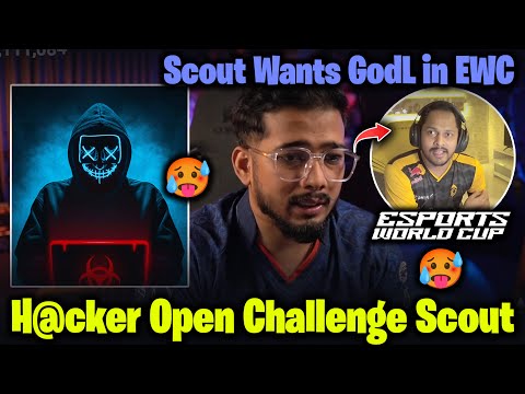Scout Reply H@cker Open Challenge💀 ScoutOP Wants GodLike RNTX in EWC 2026