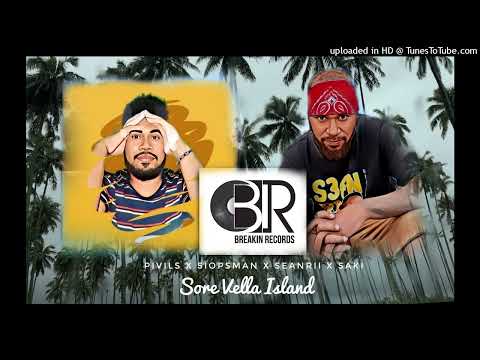 Pivils x S i o p s m a n  x S e a n R i i  x S a k i  - Sore Vella Island 🏝🎵